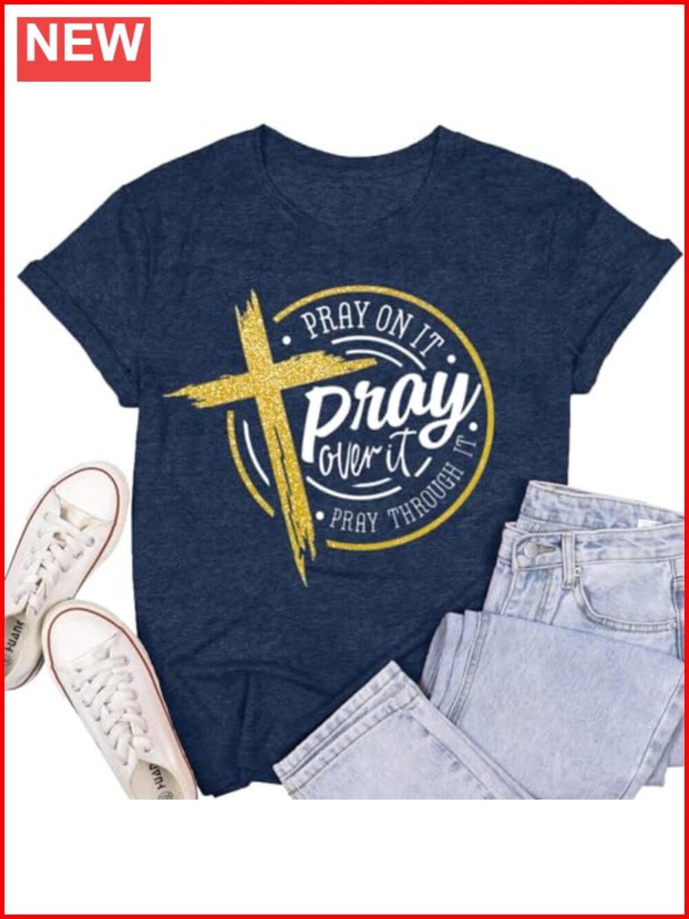 Christian Faith T-Shirt Pray On It Over It Through It Crew Neck Short Sleeve
